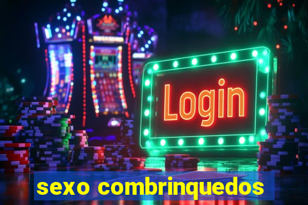 sexo combrinquedos